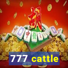 777 cattle